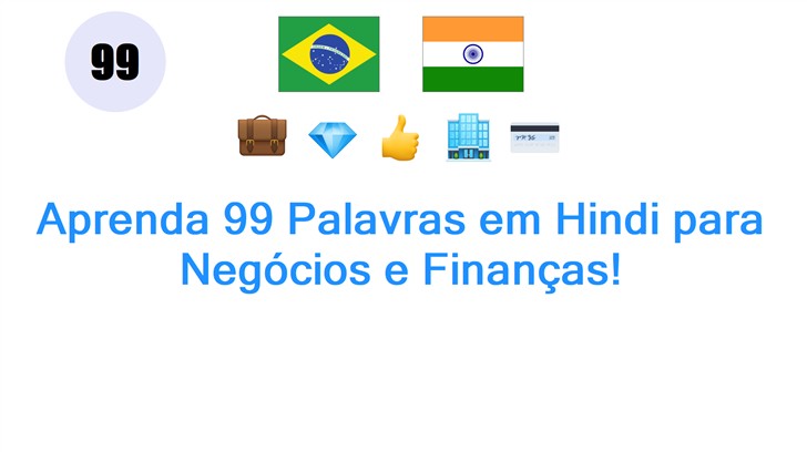 Aprenda 99 Palavras em Hindi para Negócios e Finanças!